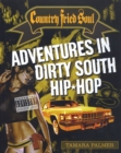 Country Fried Soul : Adventures in Dirty South Hip Hop - Book