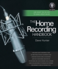 The Home Recording Handbook : Use What You've Got to Make Great Music - Book