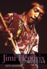 Jimi Hendrix : Musician - Book