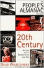 The People's Almanac Presents The Twentieth Century : History with the Boring Parts Left Out - Book