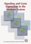 Signaling and Gene Expression in the Immune System - Book