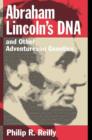 Abraham Lincoln's DNA and Other Adventures in Genetics - Book