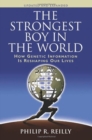 The Strongest Boy in the World, Updated and Expanded : How Genetic Information Is Reshaping Our Lives, Updated and Expanded Edition - Book