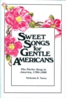 Sweet Songs for Gentle Americans - Book