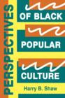 Perspectives of Black Popular Culture - Book