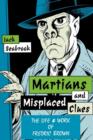 Martians and Misplaced Clues : The Life and Work of Fredric Brown - Book