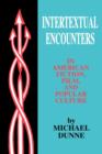 Intertextual Encounters in American Fiction, Film, and Popular Culture - Book