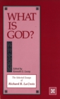 What Is God? : The Selected Essays of Richard R. La Croix - Book