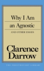 Why I Am An Agnostic and Other Essays - Book