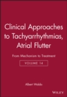 Clinical Approaches to Tachyarrhythmias : From Mechanism to Treatment Atrial Flutter - Book