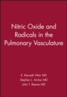 Nitric Oxide and Radicals in the Pulmonary Vasculature - Book