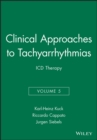 Clinical Approaches to Tachyarrhythmias : ICD Therapy - Book