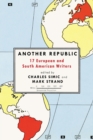 Another Republic : 17 European and South American Writers - Book