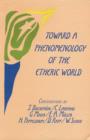 Toward a Phenomenology of the Etheric World : Investigations into the Life of Nature and Man - Book