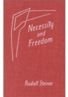 Necessity and Freedom : Five Lectures Given in Berlin Between January 25 and February 8, 1916 - Book