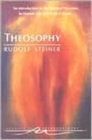 Theosophy : An Introduction to the Spiritual Processes in Human Life and in the Cosmos - Book