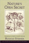 Nature's Open Secret : Introductions to Goethe's Scientific Writings - Book