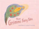 Three Grimm's Fairy Tales - Book