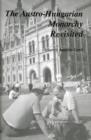 The Austro-Hungarian Monarchy Revisited - Book