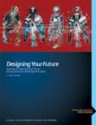 Designing Your Future : Key Trends, Challenges, and Choices Facing Association and Nonprofit Leaders - Book