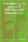 Is It Morning for You Yet? 58th Carnegie International - Book