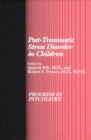 Post-Traumatic Stress Disorder in Children - Book
