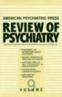 American Psychiatric Press Review of Psychiatry : v. 9 - Book