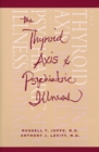 The Thyroid Axis and Psychiatric Illness - Book