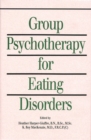 Group Psychotherapy for Eating Disorders - Book