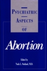 Psychiatric Aspects of Abortion - Book