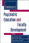 Handbook of Psychiatric Education and Faculty Development - Book