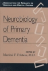 Neurobiology of Primary Dementia - Book