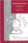 Schizophrenia : From Mind to Molecule - Book