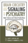 Brain Circuitry and Signaling in Psychiatry : Basic Science and Clinical Implications - Book