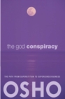 The God Conspiracy : The Path from Superstition to Super Consciousness -- with Audio/Video - eBook