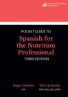 Academy of Nutrition and Dietetics Pocket Guide to Spanish for the Nutrition Professional - Book