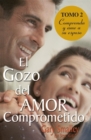 El Gozo del Amor Comprometido: Tomo 2 - Book