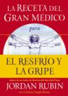 La receta del Gran Medico para el resfrio y la gripe - Book