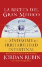 La receta del Gran Medico para el sindrome de irritabilidad intestinal - Book