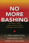 No More Bashing - Building a New Japan-United States Economic Relationship - Book