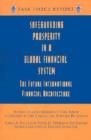 Safeguarding Prosperity in a Global Financial System - The Future International Financial Architecture - Book
