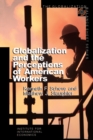 Globalization and the Perceptions of American Workers - Book