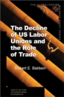 The Decline of US Labor Unions and the Role of Trade - eBook