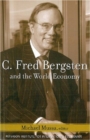 C. Fred Bergsten and the World Economy - eBook