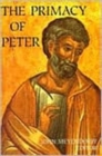 Primacy of Peter : Historical and Ecclesiological Studies - Book