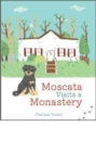 Moscata Visits a Monastery - Book