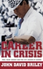 Career In Crisis: Paul ""Bear"" Bryant And The 1971 Season Of Change (H719/Mrc) - Book