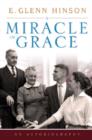 A Miracle of Grace : An Autobiograpgy - Book