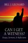 Can I Get a Witness? : Essays, Sermons, and Reflections - Book