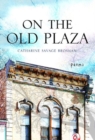 On the Old Plaza : Poems - Book
